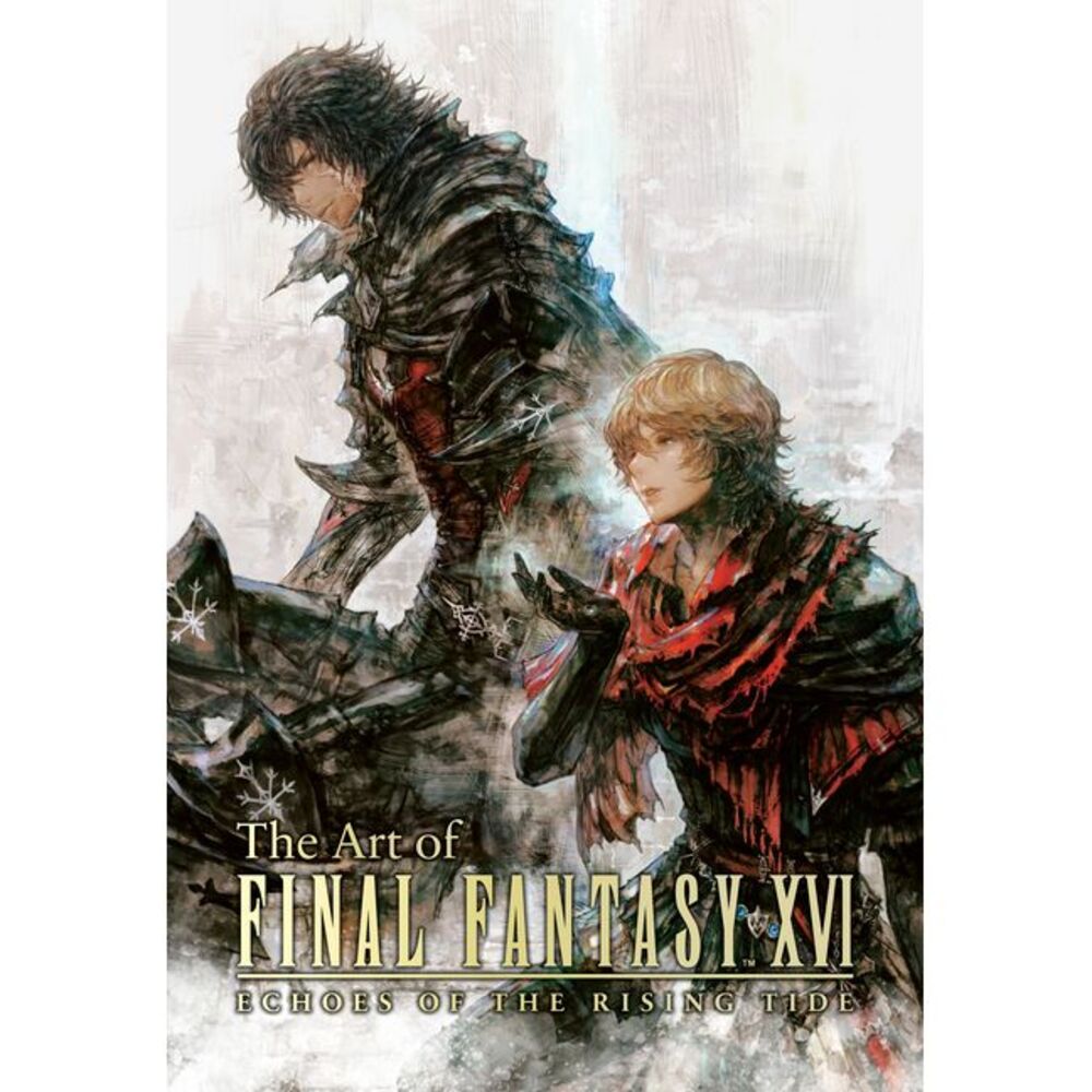 The Art of Final Fantasy XVI: Echoes of the Rising Tide -- Square Enix